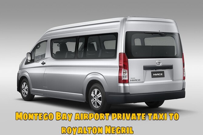 Montego Bay Airport Private Taxi to Royalton Negril - Key Highlights Worth Your Attention